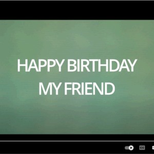 Happy Birthday My Friend